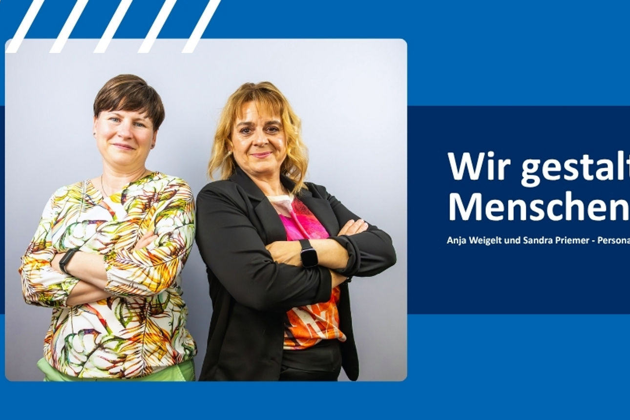 Anja Weigelt und Sandra Priemer - Personalabteilung