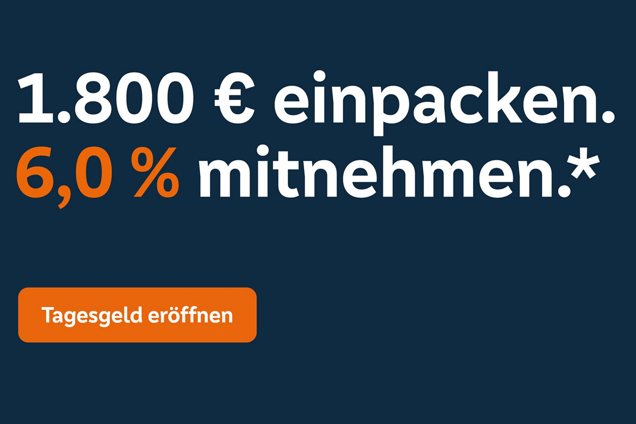 Tagesgeld 6,0 %* + AltersvorsorgeCheck