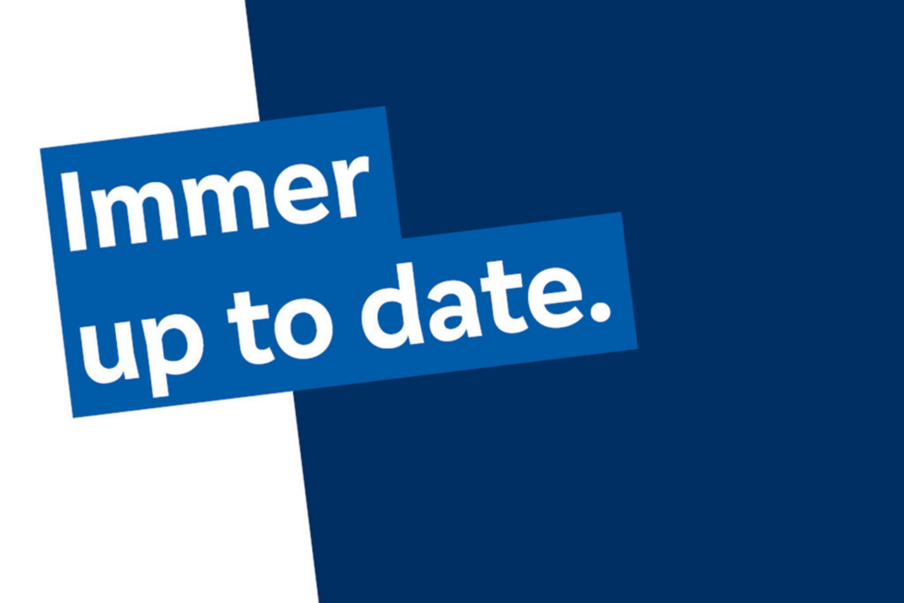 Schriftzug "Immer up to date."