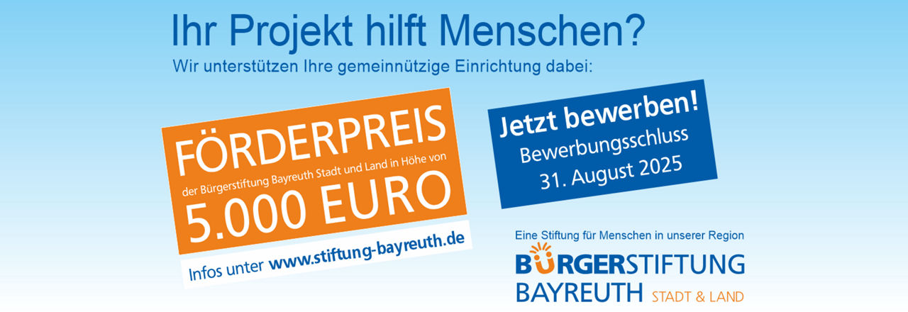 Förderpreis der Bütrgerstiftung Bayreuth von 5000 Euro - jetzt bewerben bis 31.08.2025