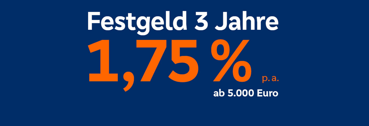 Festgeld 3 Jahre 1,75 % p. a. ab 5.000 Euro