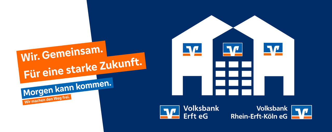 Hinweis auf den Zusammenschluss der Volksbank Erft eG mit der Volksbank Rhein-Erft-Köln eG