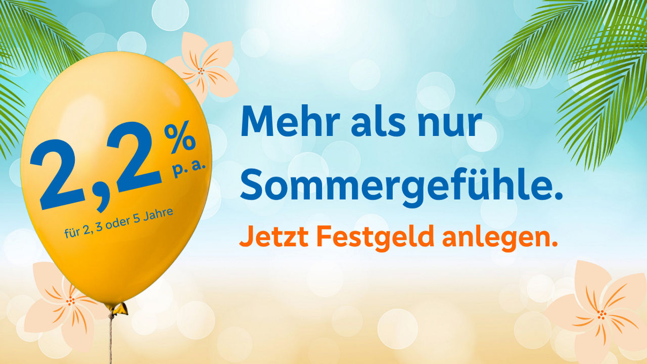 Sommeraktion: 2,2% Festgeld