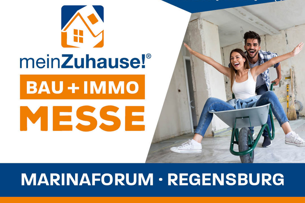 Werbeanzeige für meinZuhause! Bau+Immo Messe vom 18. - 19. Oktober 2025 im marinaforum Regensburg