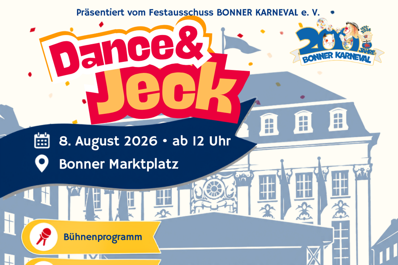 Schaubild mit der Aufschrift Dance & Jeck mit Datum 08.08.2026 ab 12 Uhr Bonner Marktplatz