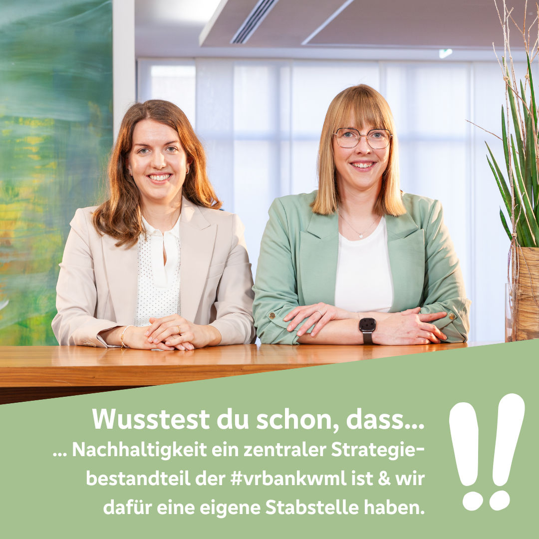 Wusstest du das Nachhaltigkeit ein zentraler Bestandteil der Volksbank ist und wir eine eigene Stabsstelle dafür haben 