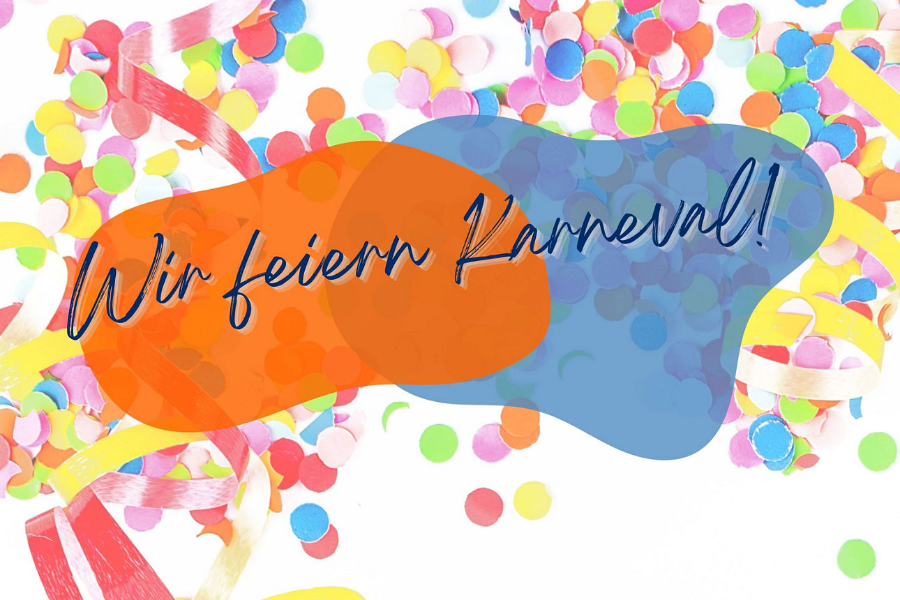 Konfetti und Luftschlangen, auf denen steht "Wir feiern Karneval"
