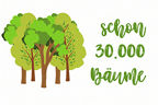 Schon 30.000 Bäume gepflanzt