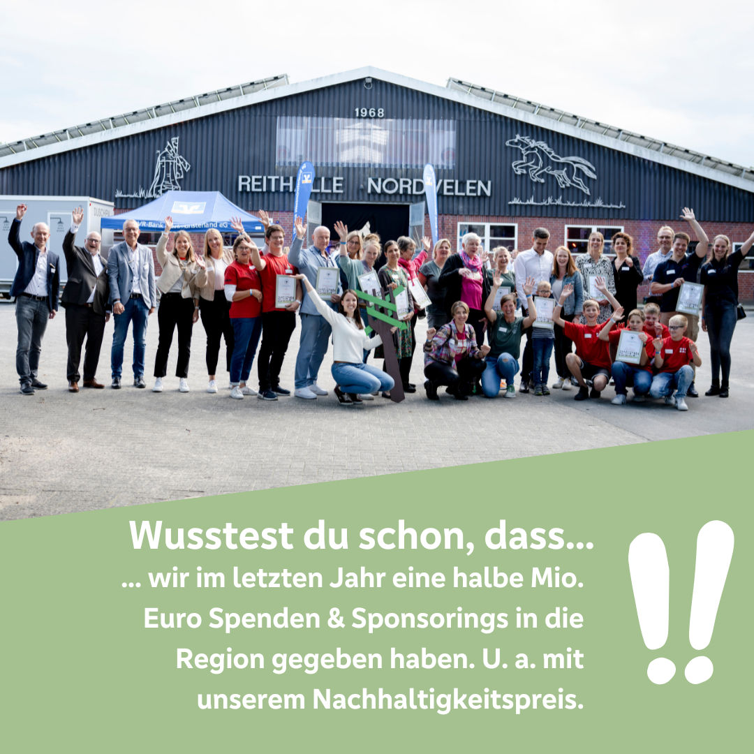 Wusstest du das wir im letzten Jahr eine halbe Mio. € Spenden und Sponsoring in die Region gegeben haben.
