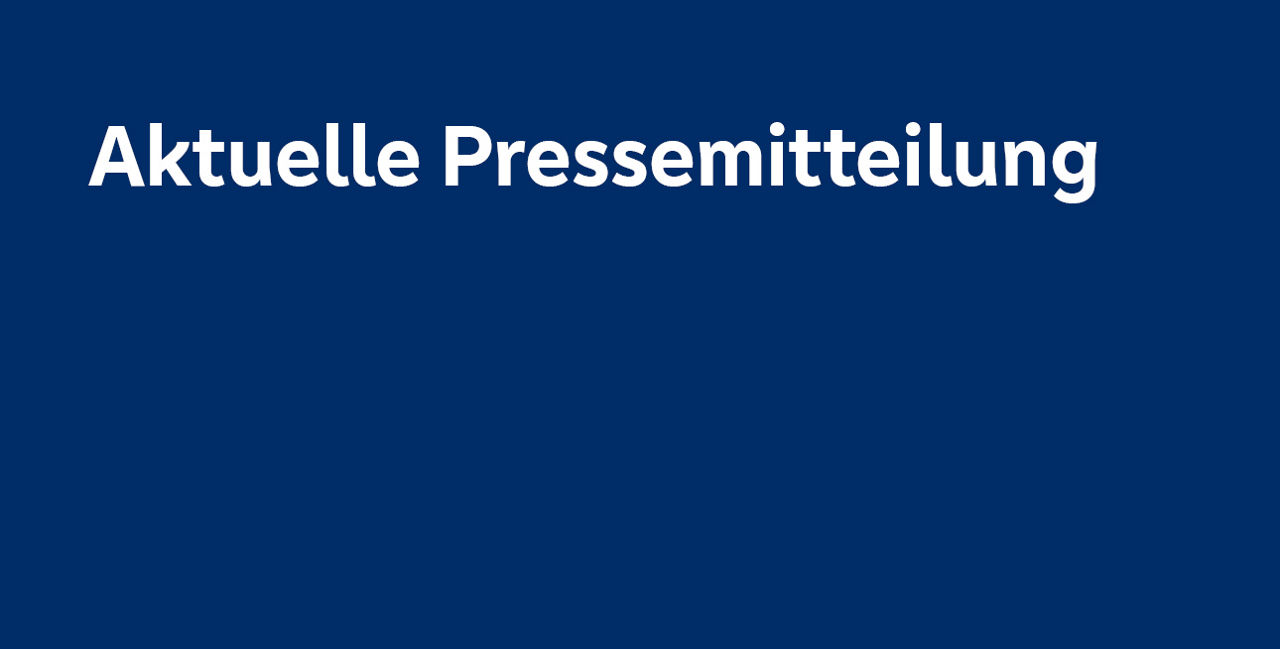Weißer Text 'Aktuelle Pressemitteilung' auf dunkelblauem Hintergrund