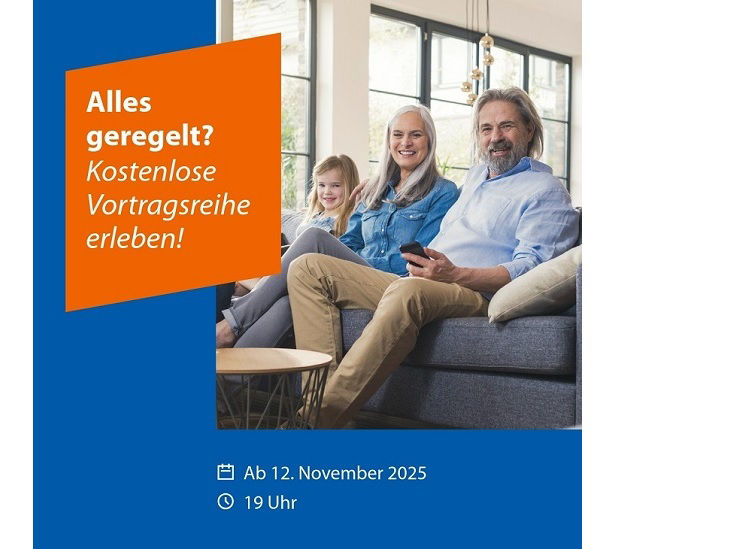 Drei Personen auf einem Sofa; dazu der Text "Alles geregelt? Kostenlose Vortragsreihe erleben!"