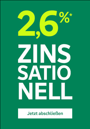 Zinssationell: 2,6 %* p.a. Zinsen - Jetzt abschließen