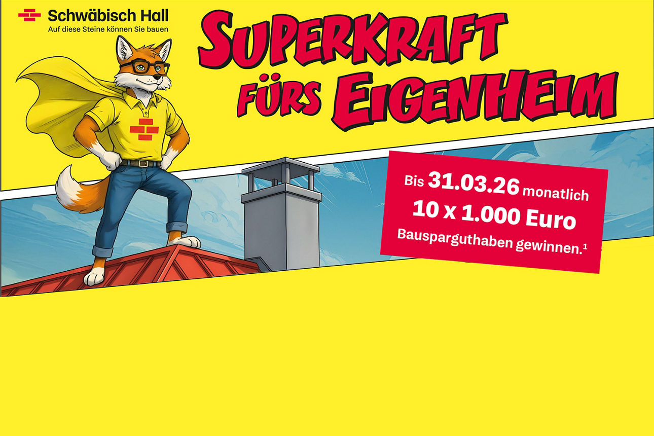Der Bausparfuchs steht auf einem Hausdach und hat ein Superheldencape um. In roter Schrift steht "Superkraft fürs Eigenheim" auf dem Bild.