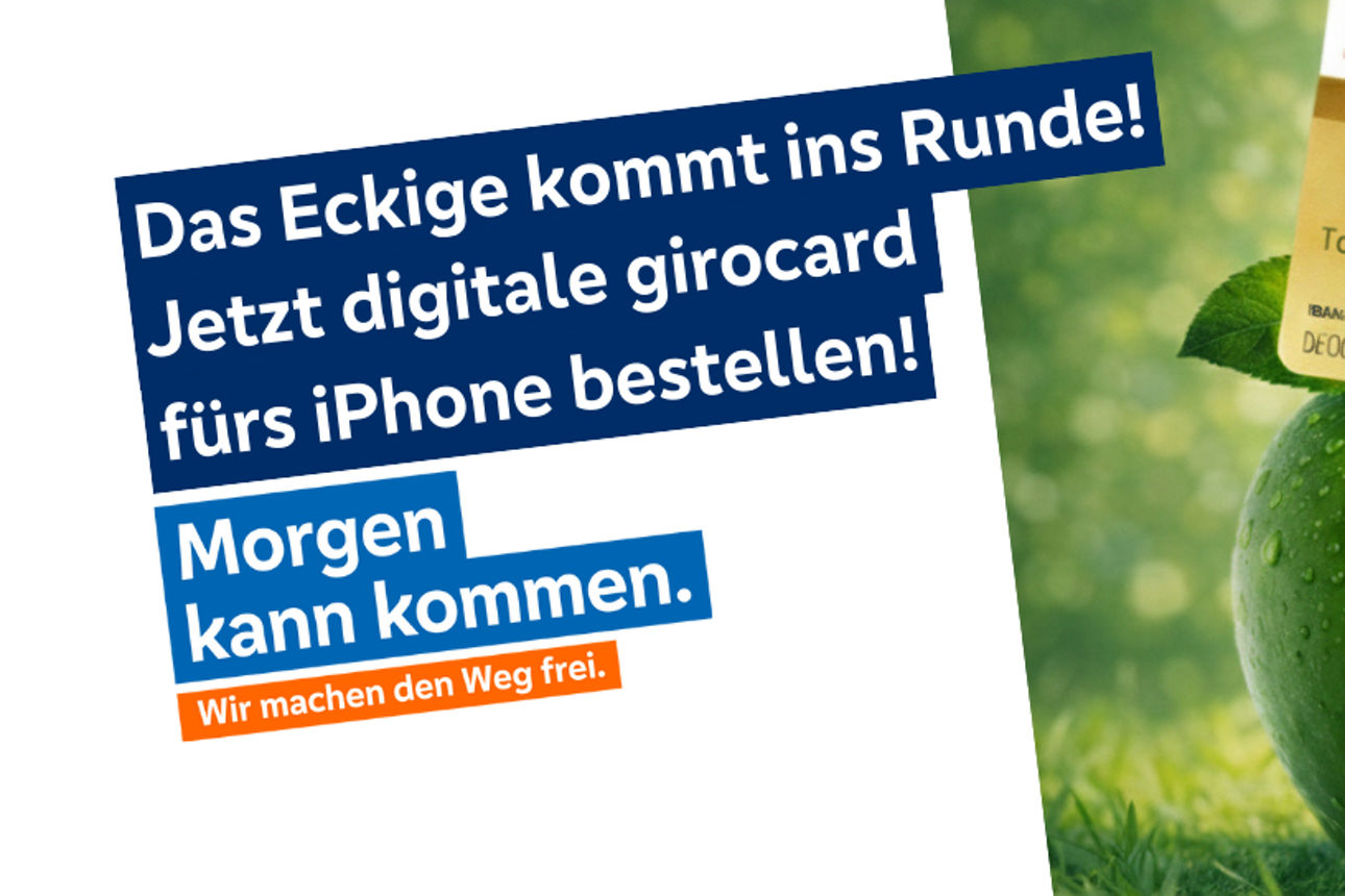 Text: "Das Eckige kommt ins Runde! Jetzt digitale girocard fürs iPhone bestellen!" Motiv: Eine girocard steckt in einem Apfel