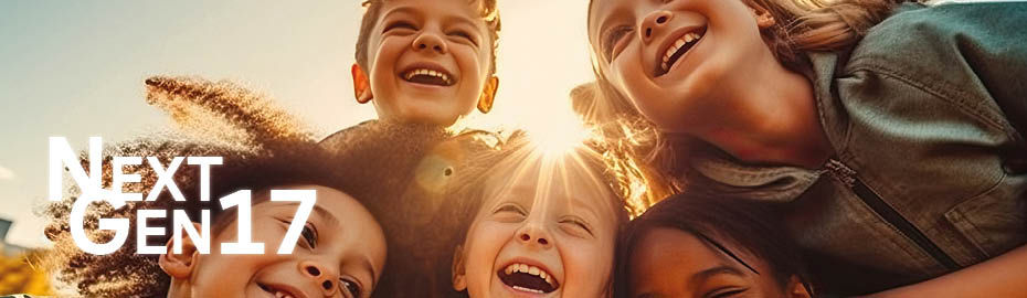 Der Text „Next Gen 17“ ist mit weißer Farbe geschrieben und im Hintergrund lachen Kinder.