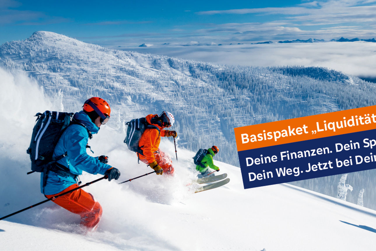Unser Basispaket "Liquidität" - Deine Finanzen. Dein Spielraum.