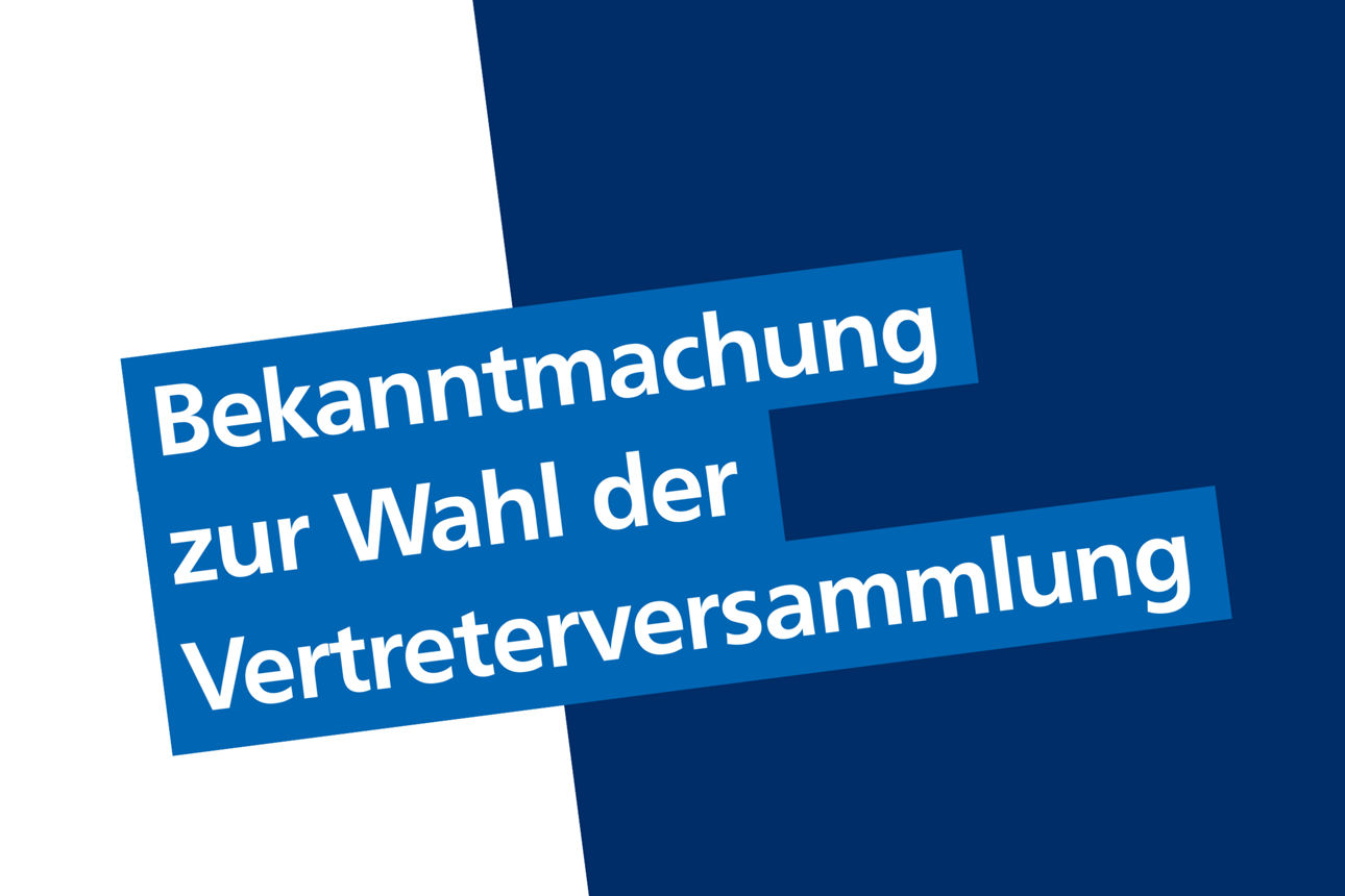 Bekanntmachung zur Vertreterversammlung