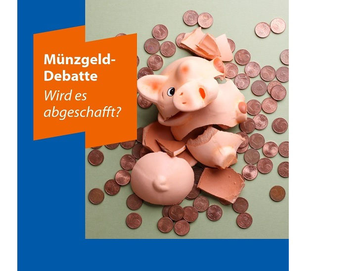 Ein zerschlagenes Sparschwein mit vielen 1- und 2-Cent-Münzen und der Einklinker "Münzgeld-Debatte - Wird es abgeschafft?"