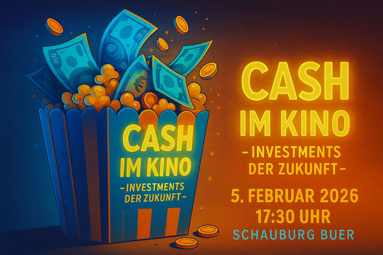 Popcorntüre mit Geld, daneben der Text "Cash im Kino - Investments der Zukunft. 5. Februar 2026 17:30 Uhr - Schauburg Buer