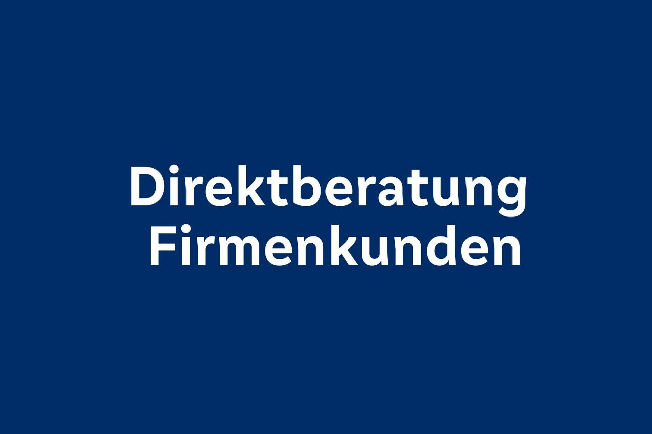Dunkelblauer Hintergrund mit weißem Text "Direktberatung Firmenkunden". Dunkelblauer Hintergrund mit weißem Text "Direktberatung Firmenkunden".