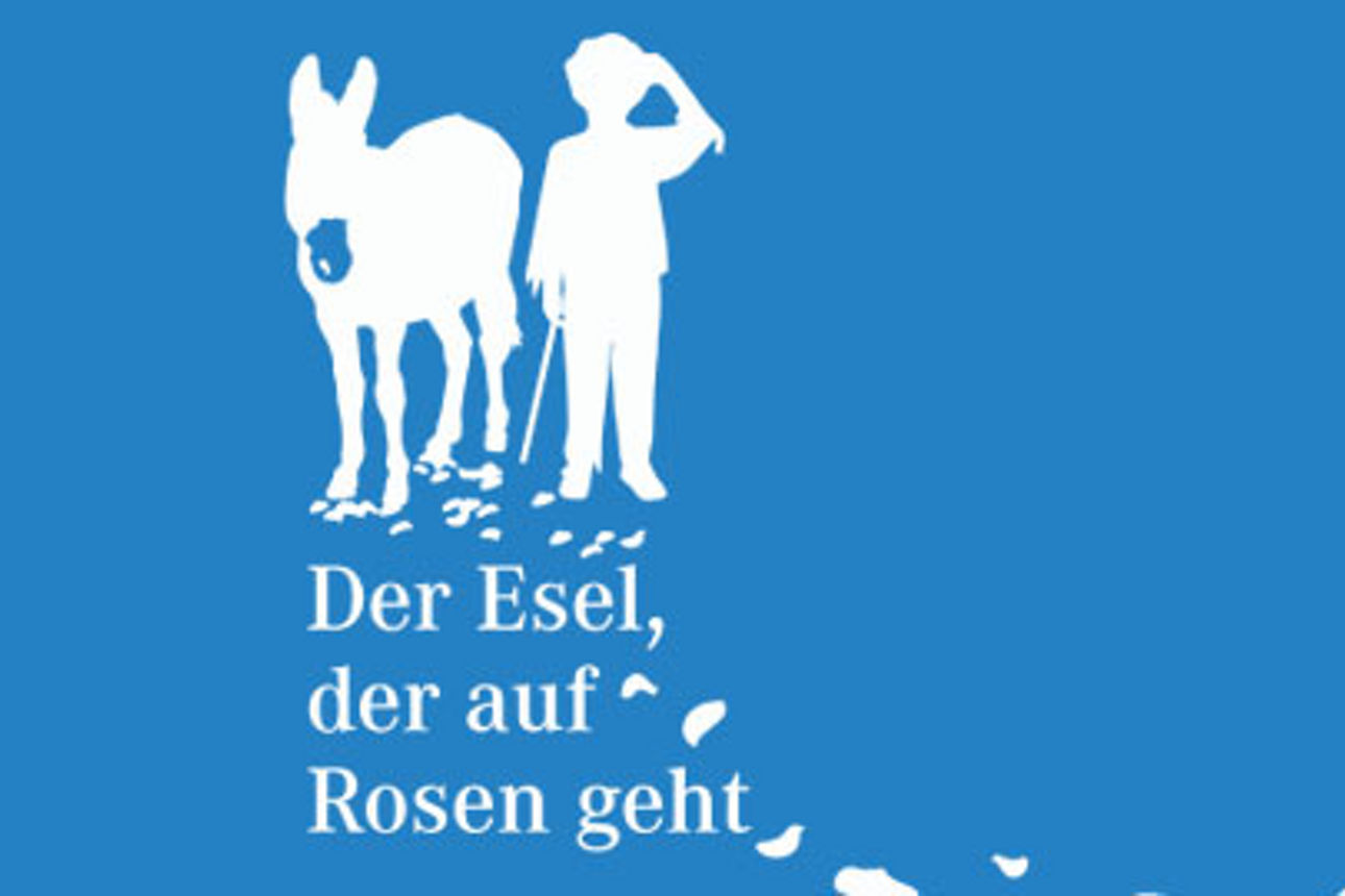 Der Esel, der auf den Rosen wandelt