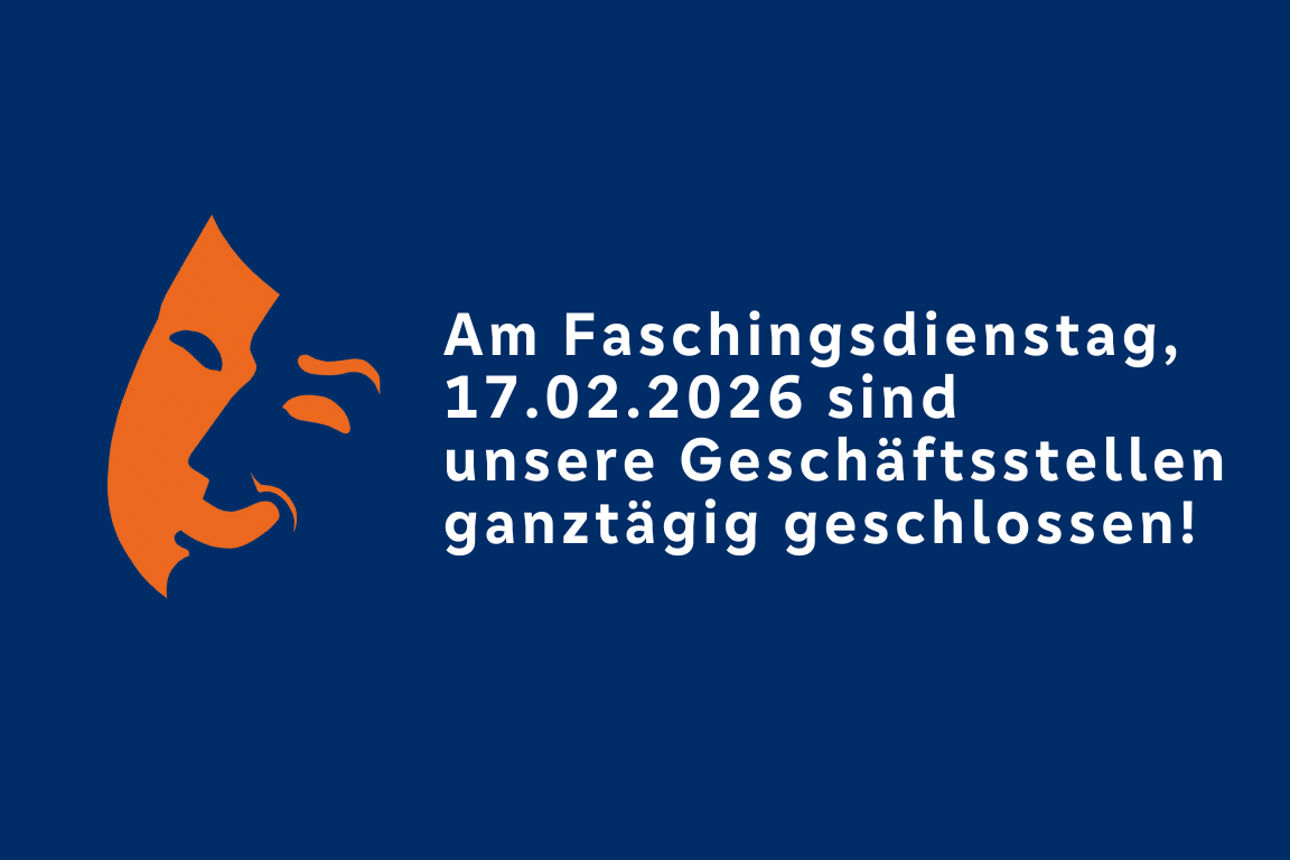 Faschingsdienstag geschlossen