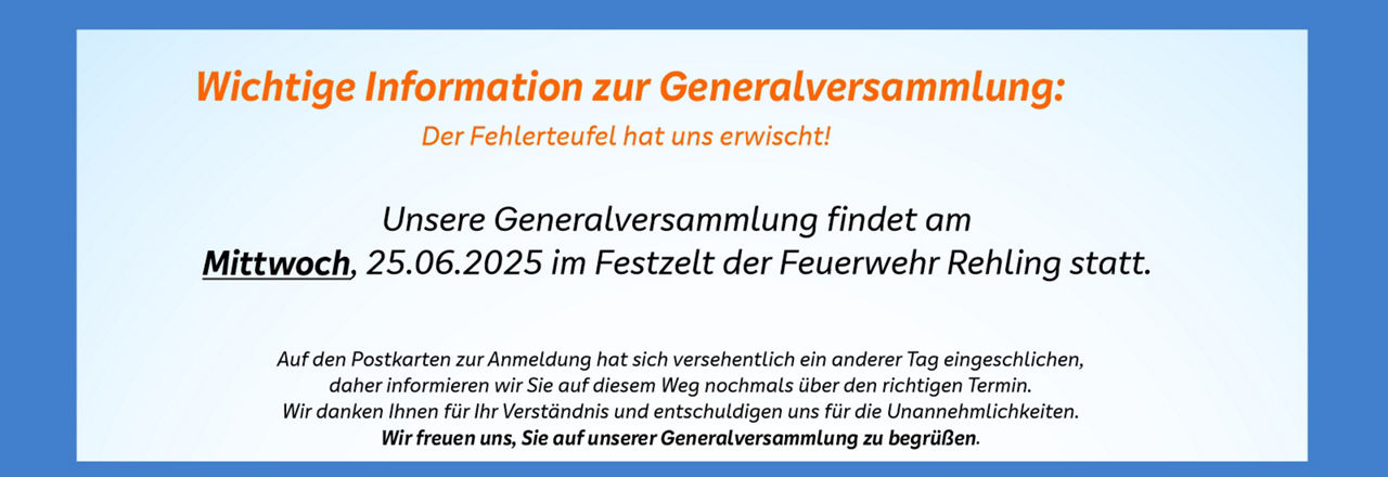 Unsere Generalversammlung findet statt am Mittwoch.