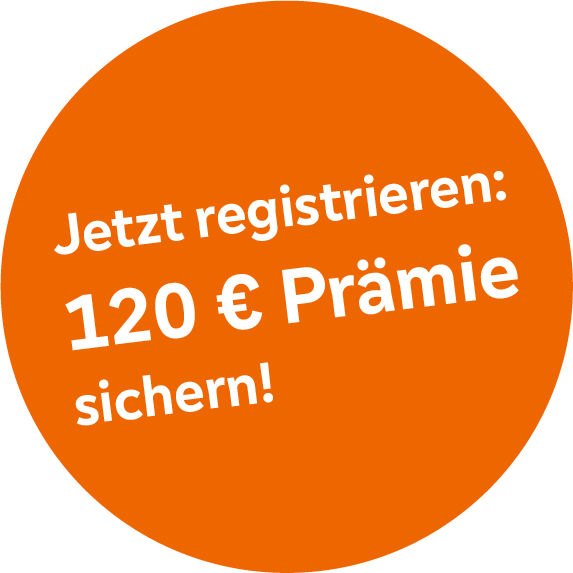oragnener Button 120 € Prämie