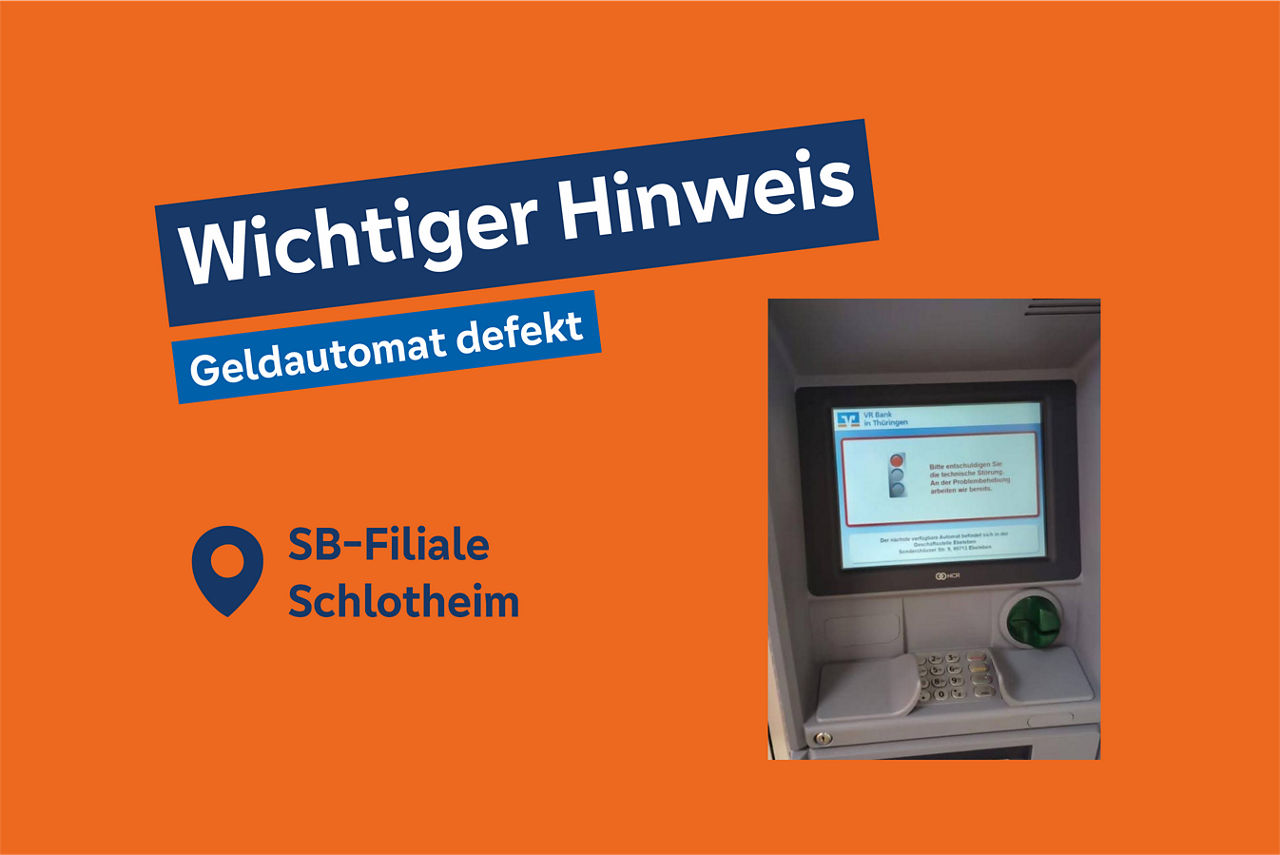 Bild des Geldautomaten aus Schlotheim auf orangenen Hintergrund mit der Überschrift "Wichtiger Hinweis".