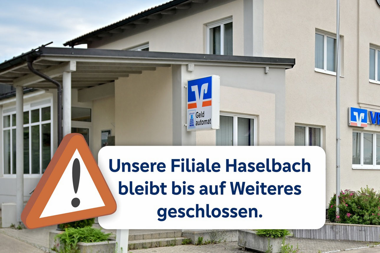Filiale Haselbach mit Hinweis geschlossen
