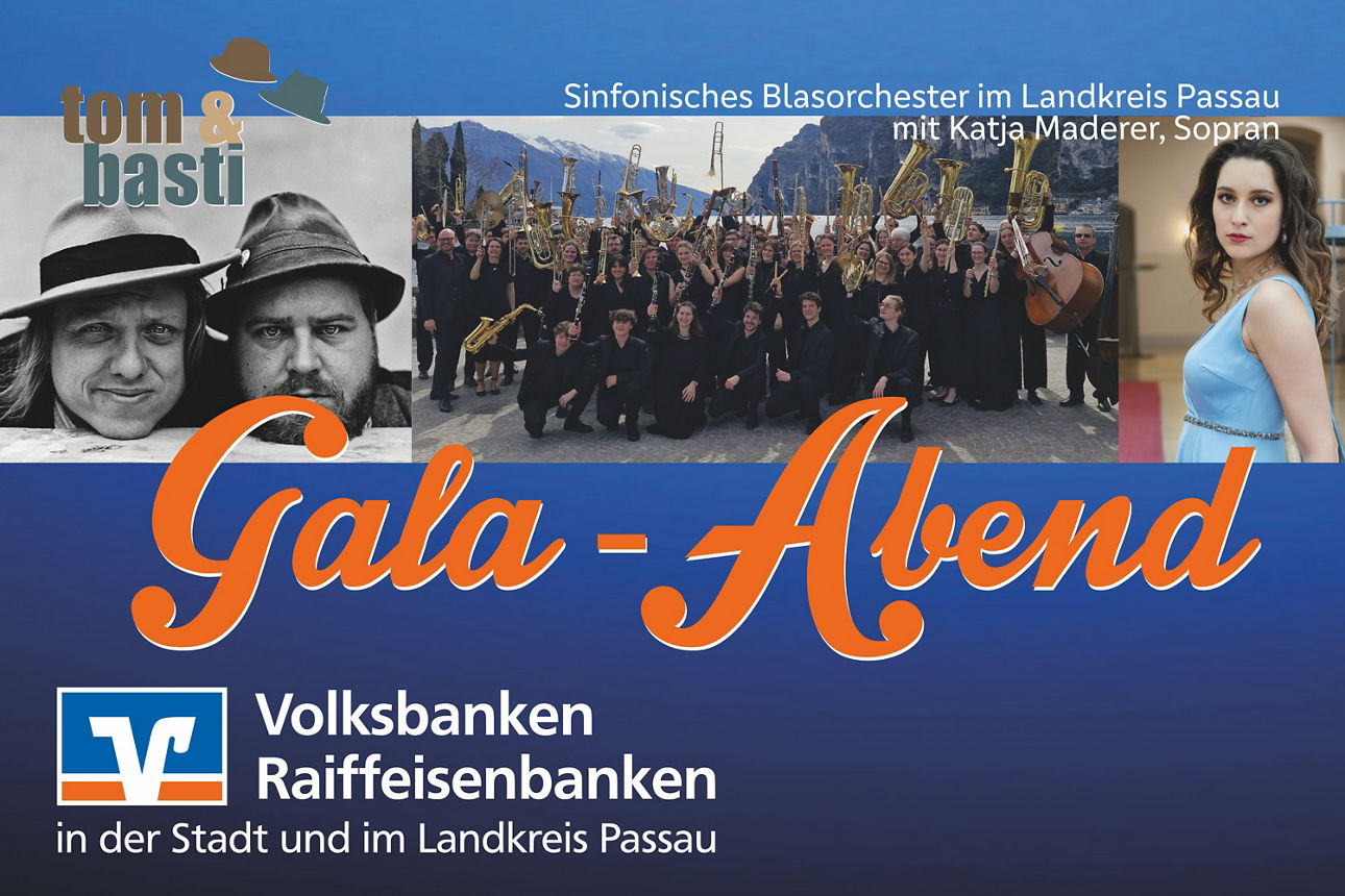 Bild für den Gala-Abend 2026: bildliche und textliche Darstellung Sinfonisches Blasorchester im Landkreis Passau mit Katja Maderer (Sopran), tom&basti sowie Schriftzug Gala-Abend und Logo Volksbanken Raiffeisenbanken in der Stadt und im Landkreis Passau.