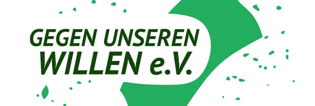 Logo des Vereins Gegen unseren Willen e. V.
