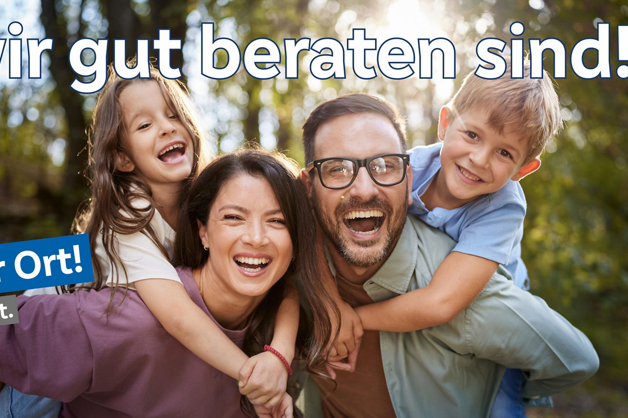 "... weil wir gut beraten sind!"