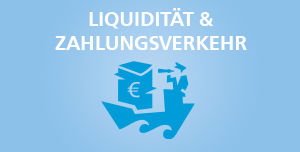 Liquidität & Zahlungsverkehr