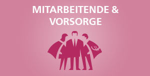 Mitarbeitende & Vorsorge