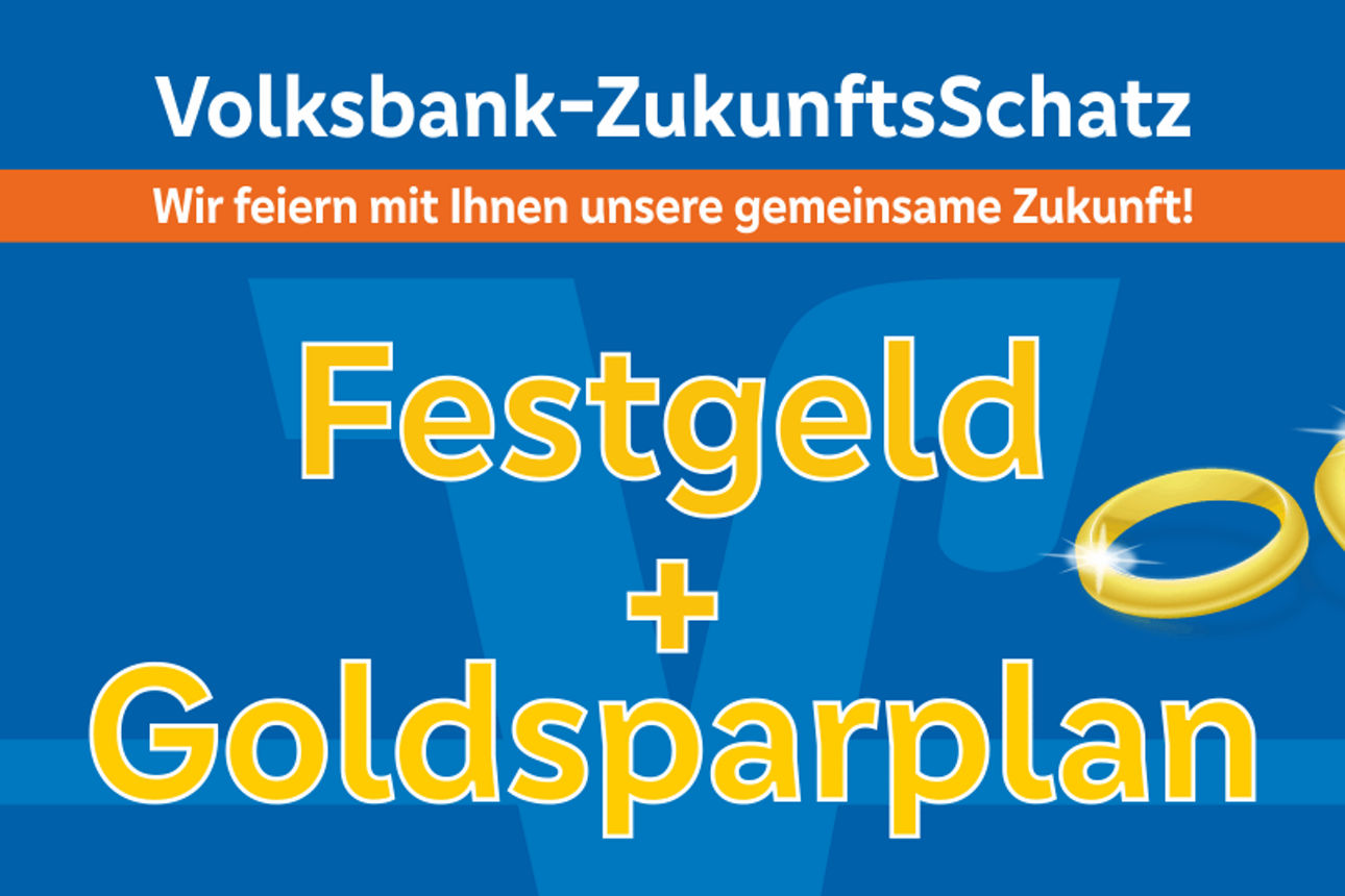 Volksbank ZukunftsSchatz Fetsgeld und Goldsparplan auf blauem Hintergrund