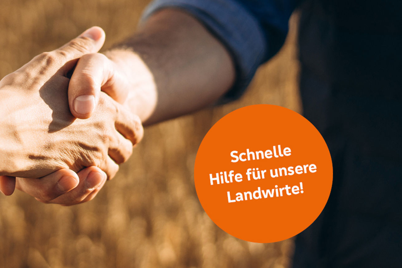 Zwei schüttelende Hände, rechts ein Störer mit dem Text "Schnelle Hilfe für unsere Landw