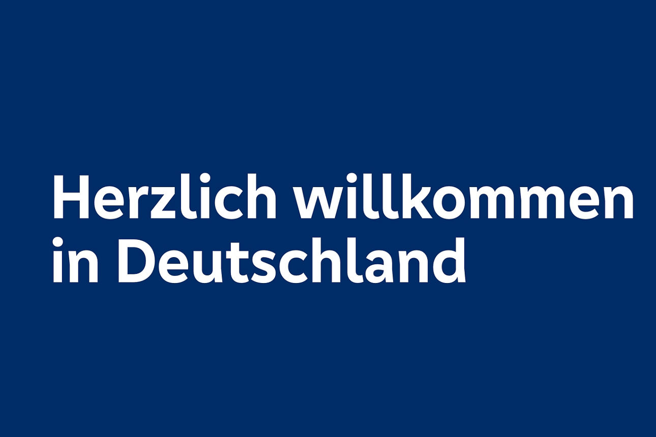 Herzlich willkommen in Deutschland