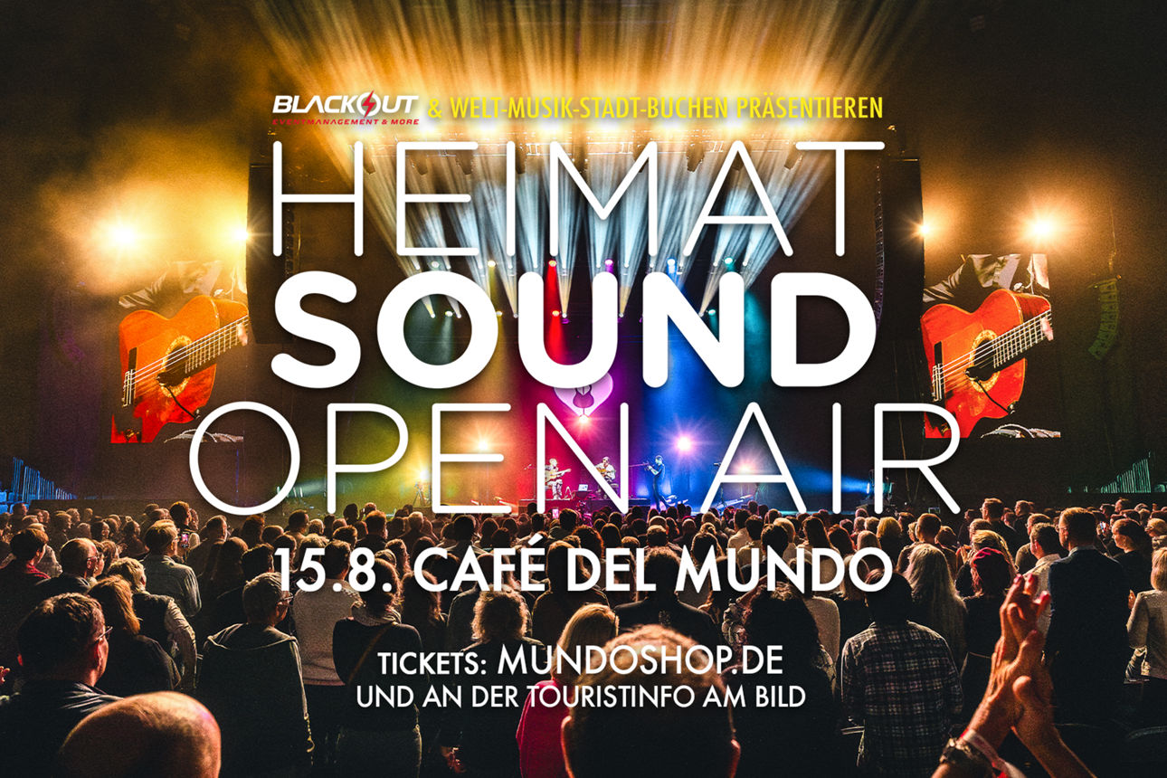 Konzertplakat: HEIMAT SOUND OPEN AIR – 15.8., Café del Mundo; bunte Bühne vor großer Menschenmenge