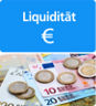 Auf dem Bild ist Bargeld zu sehen. Darüber steht "Liquidität".