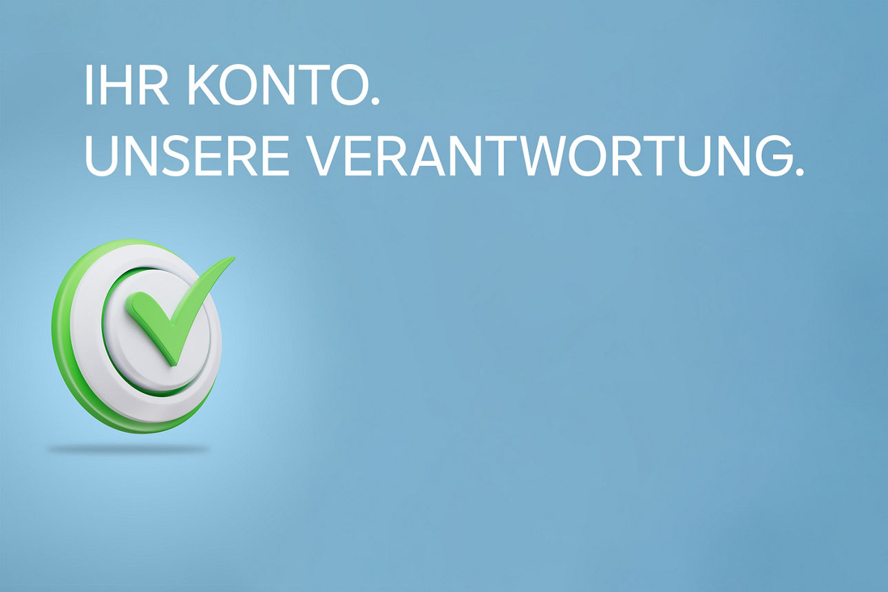 Zu sehen ist ein blauer Hintergrund mit einem grünen Bestätigungshäkchen und dem Text: "Ihr Konto. Unsere Verantwortung. Ihr Handeln ist gefragt" Es geht um die Zustimmung zur Verfification of Payee.