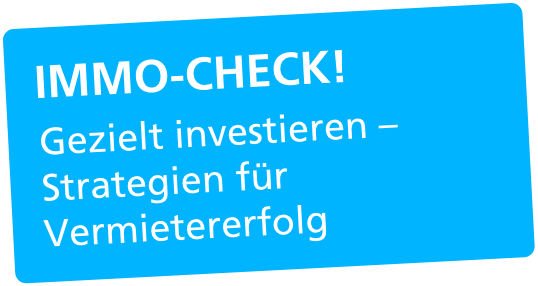 Immo-Check - Strategien für Vermietererfolg