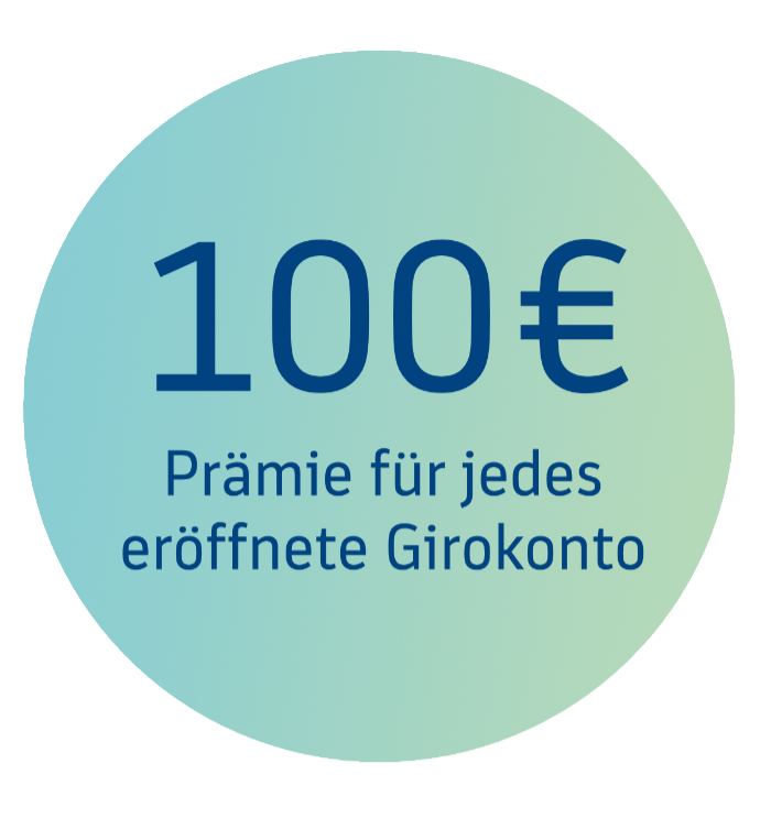 Runder Störer mit Text: 100 € Prämie für jedes eröffnete Girokonto