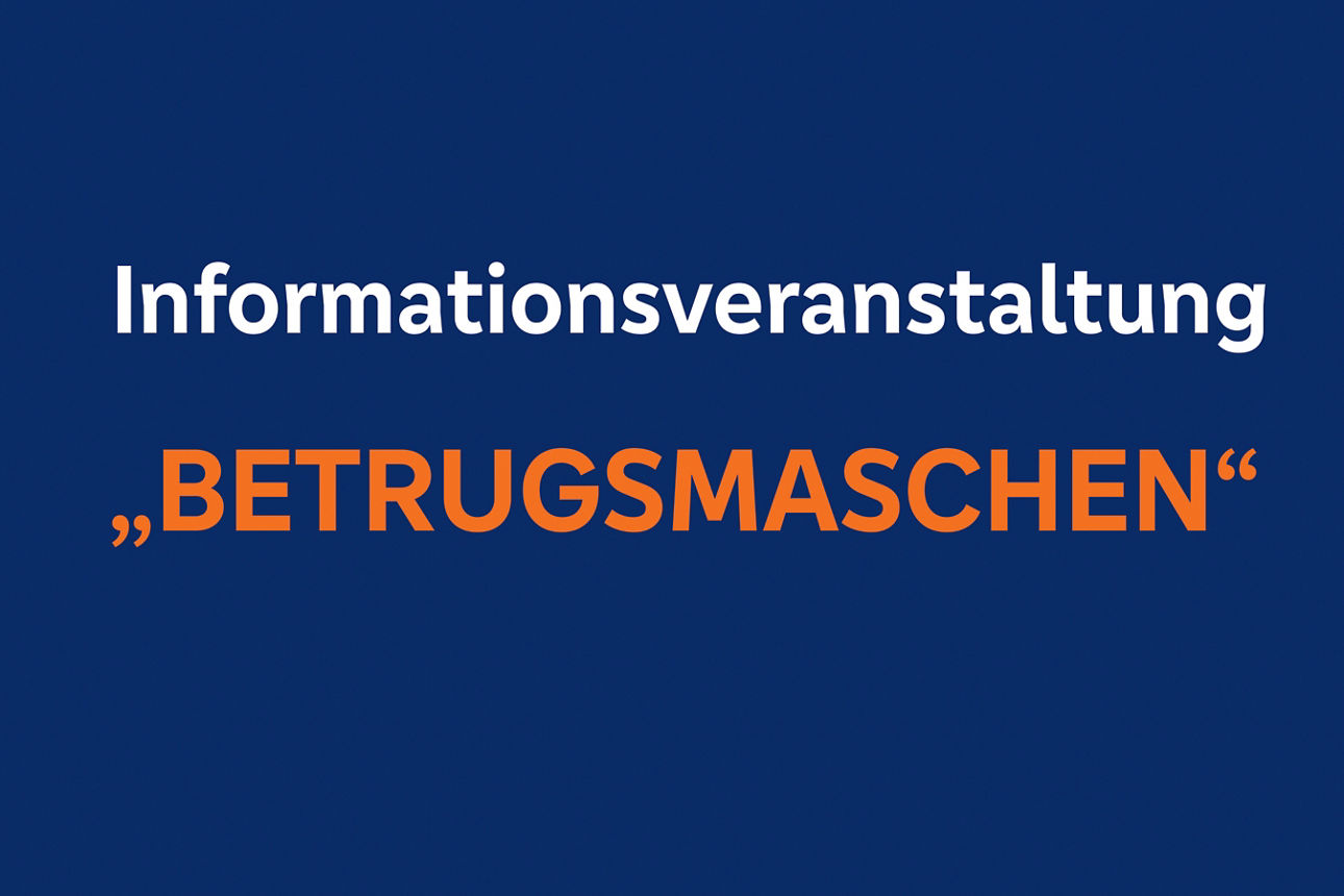 Blauer Banner mit Text Informationsveranstaltung Betrugsmaschen