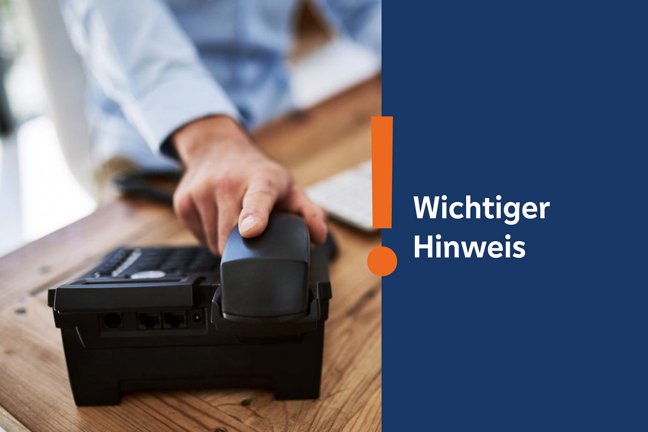 Hand die zu Telefonhörer greift inkl. orangem Ausrufezeichen und Text „Wichtiger Hinweis“