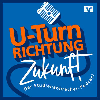Logo U-TurnRichtung Zukunft - Der Studenabbrecher-Podcast