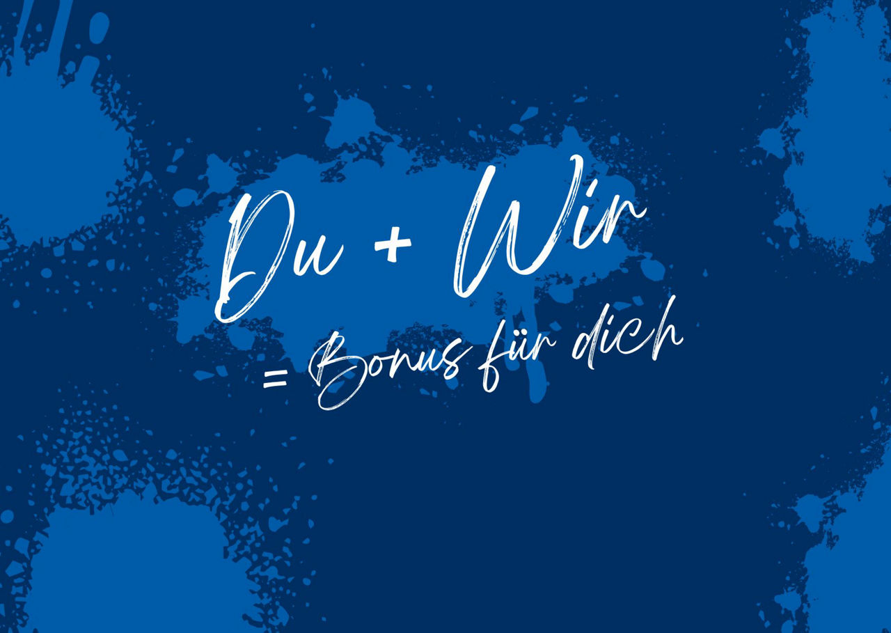 Blauer Hintergrund mit der Aufschrift Du und Wir gleich Bonus für dich