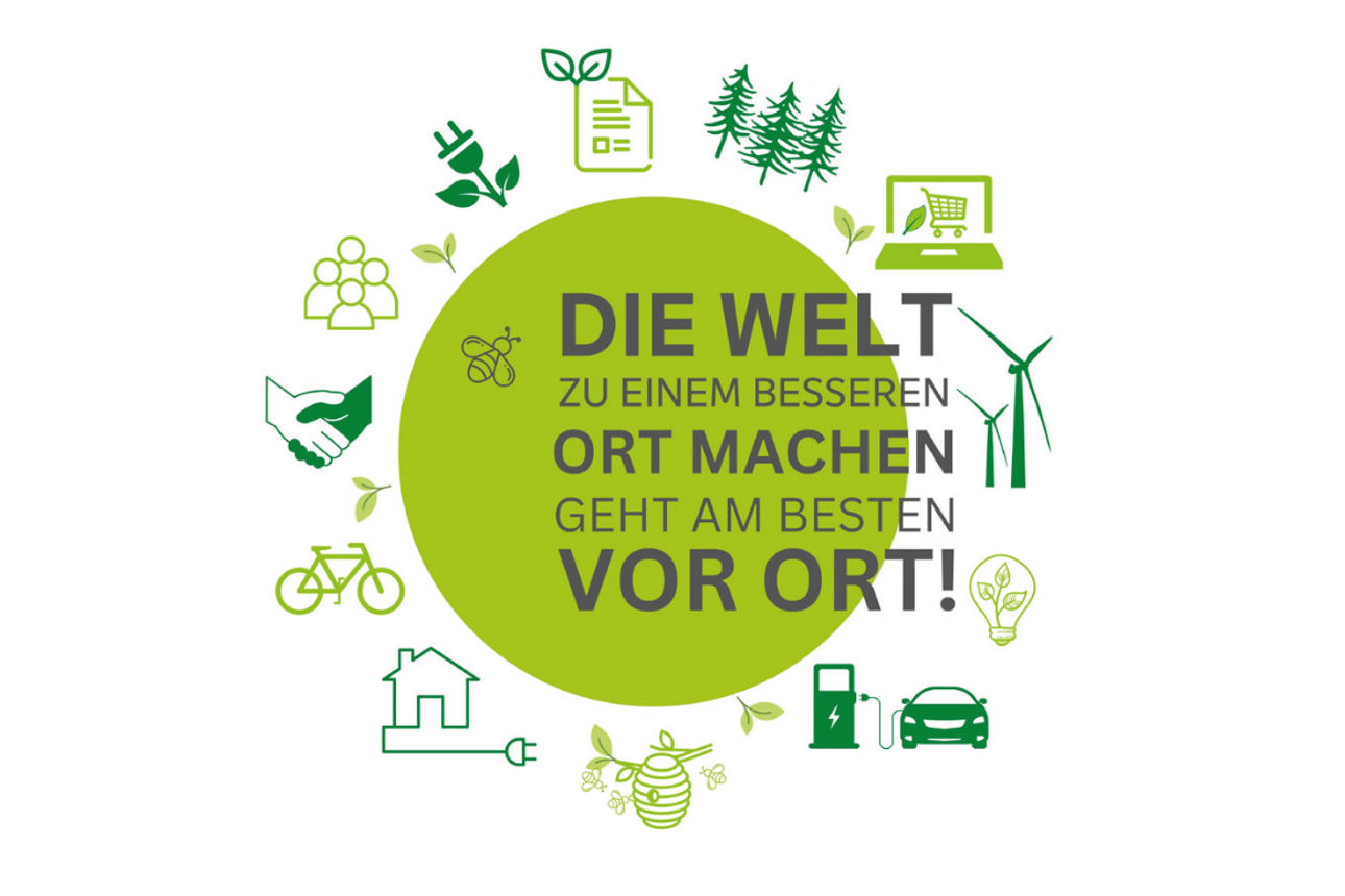 Ein grüner Kreis mit dem Text "Die Welt zu einem besseren Ort machen geht am besten vor Ort!" ist umgeben von Symbolen für Na