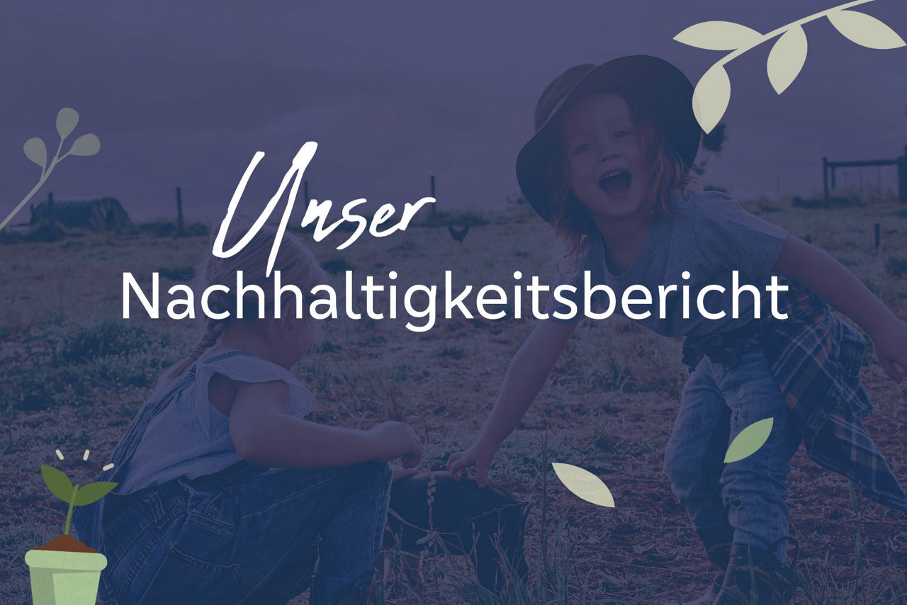 Unser Nachhaltigkeitsbericht