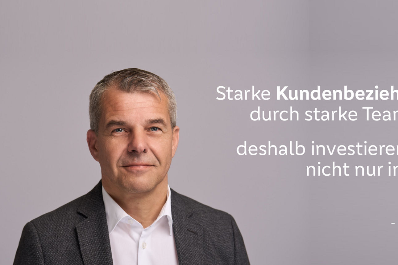 Bereichsleiter Francy Thal + Zitat: "Starke Kundenbeziehungen entstehen, durch starke Teams,..."